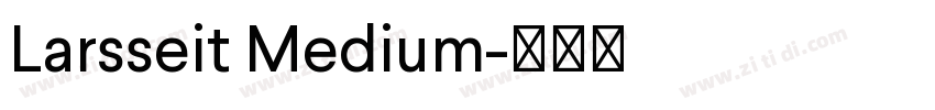 Larsseit Medium字体转换